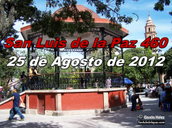 Our San Luis de la Paz Celebrates 460 Years of Foundation